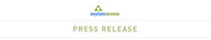 Asylum Access Press Release