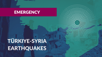 Emergency: Türkiye-Syria Earthquakes